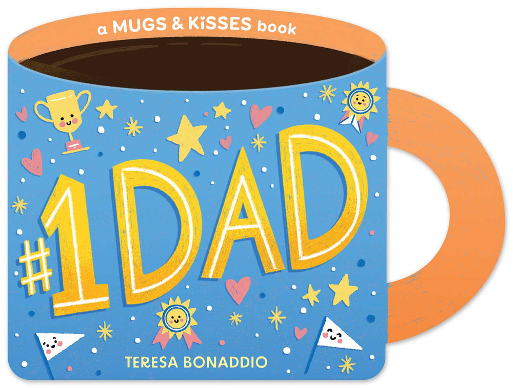 #1 Dad (A Mugs & Kisses Father's Day Shaped Board Book for Toddlers) - Childrens Books - Image - Pop Weasel