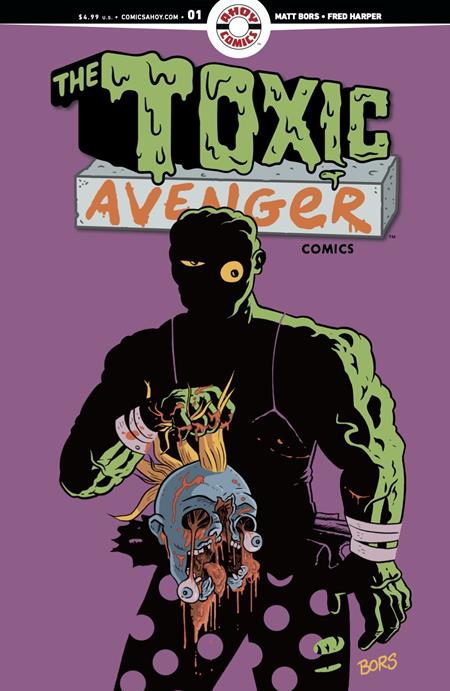 Toxic Avenger Comics #1  B 5 Copy Matt Bors Unlock Var - Image