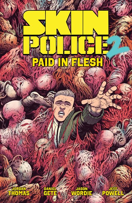 Skin Police  | TPB Vol 02 Paid In Flesh
