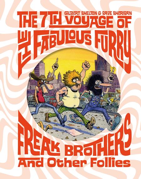 7th Voyage Of Fabulous Furry Freak Brothers And Other Follies  | Hardcover - Graphic Novels - Image - Pop Weasel