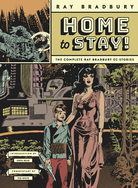 Home To Stay  | Hardcover The Complete Ray Bradbury Ec Stories - Graphic Novels - Image - Pop Weasel
