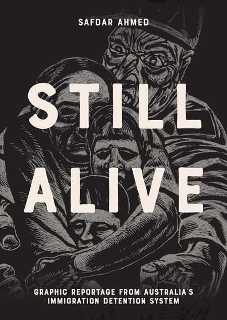 Still Alive Graphic Reportage From Australias Immigration Detention System  | Hardcover - Graphic Novels - Image - Pop Weasel