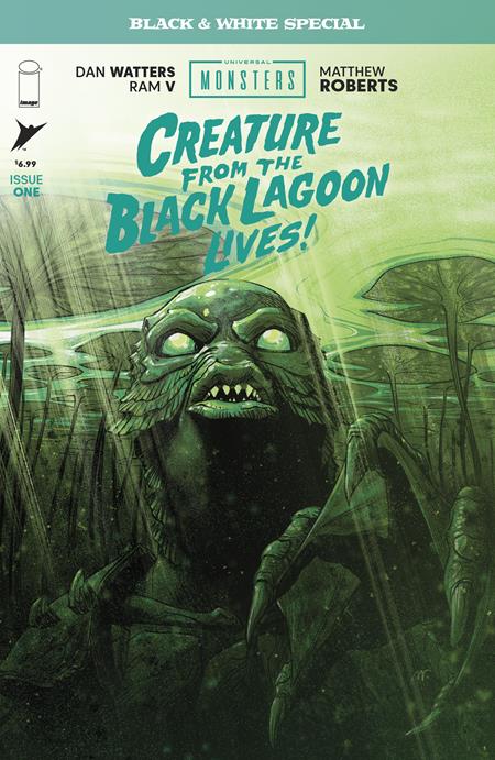 Universal Monsters Creature From The Black Lagoon Lives Black & White Special #1 (of 2)  A Matthew Roberts