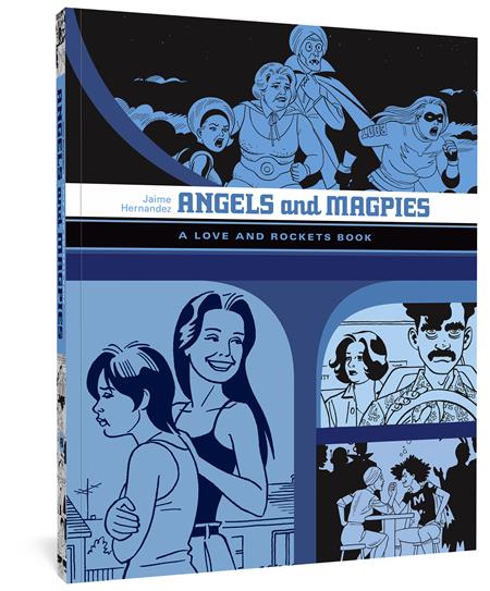 Angels And Magpies  | TPB A Love And Rockets Book - Graphic Novels - Image - Pop Weasel