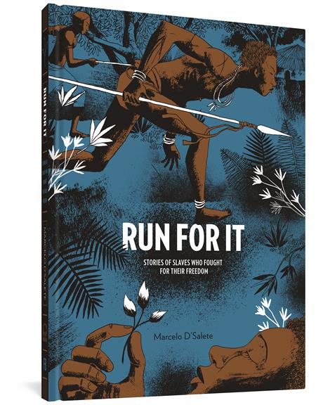 Run For It  | Hardcover Stories Of Slaves Who Fought For Their Freedom - Graphic Novels - Image - Pop Weasel