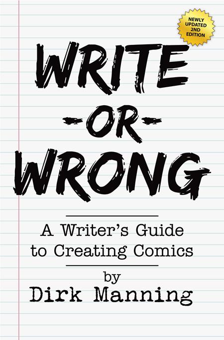 Write Or Wrong  | TPB Vol 01 A Writers Guide To Creating Comics 2nd Edition