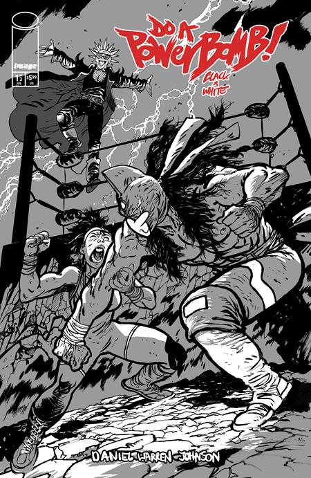 Do A Powerbomb Black And White #1 (of 3)  C Daniel Warren Johnson Var