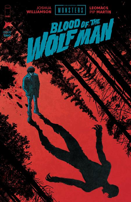 Universal Monsters Blood Of The Wolf Man #2 (of 4)  A Leomacs & Pip Martin