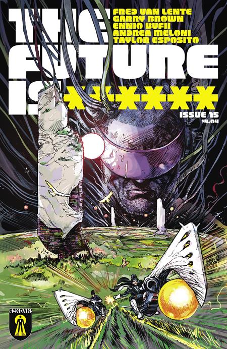 Future Is ******  A Garry Brown #15