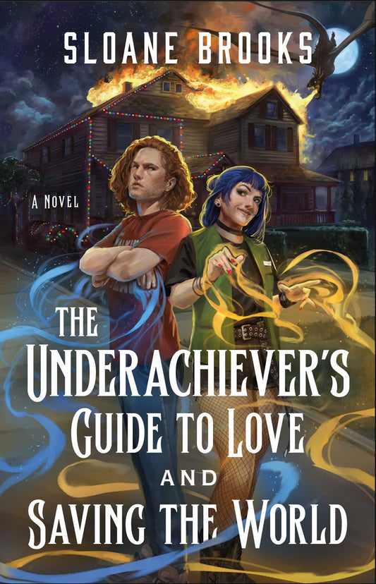 The Underachiever's Guide to Love and Saving the World A Novel image