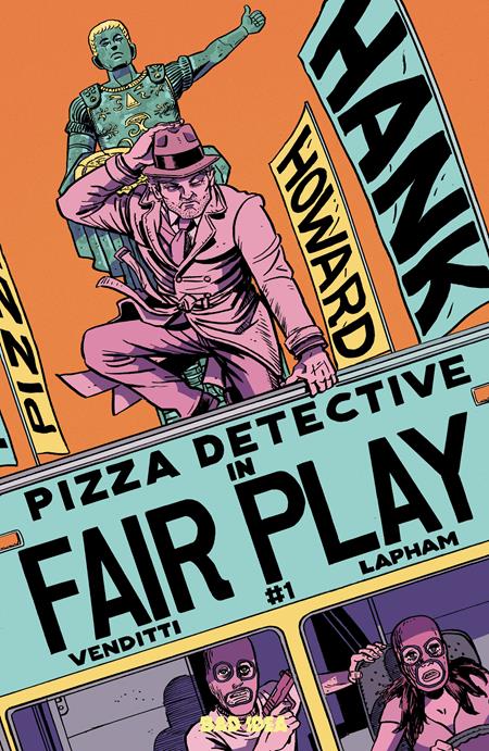 Hank Howard Pizza Detective The Fair Play #1  | One Shot  A David Lapham