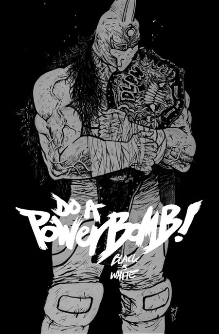 Do A Powerbomb Black And White #2 (of 3)  A Daniel Warren Johnson