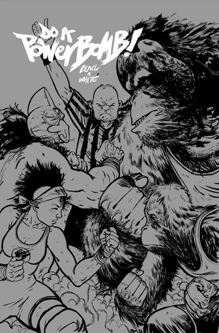 Do A Powerbomb Black And White - Comics - Image - Pop Weasel