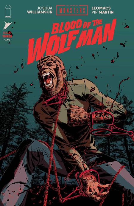 Universal Monsters Blood Of The Wolf Man #3 (of 4)  A Leomacs & Pip Martin