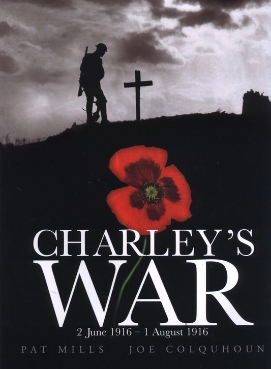 Charley's War (Vol. 1): 2 June - 1 August 1916 | Hardcover - Image