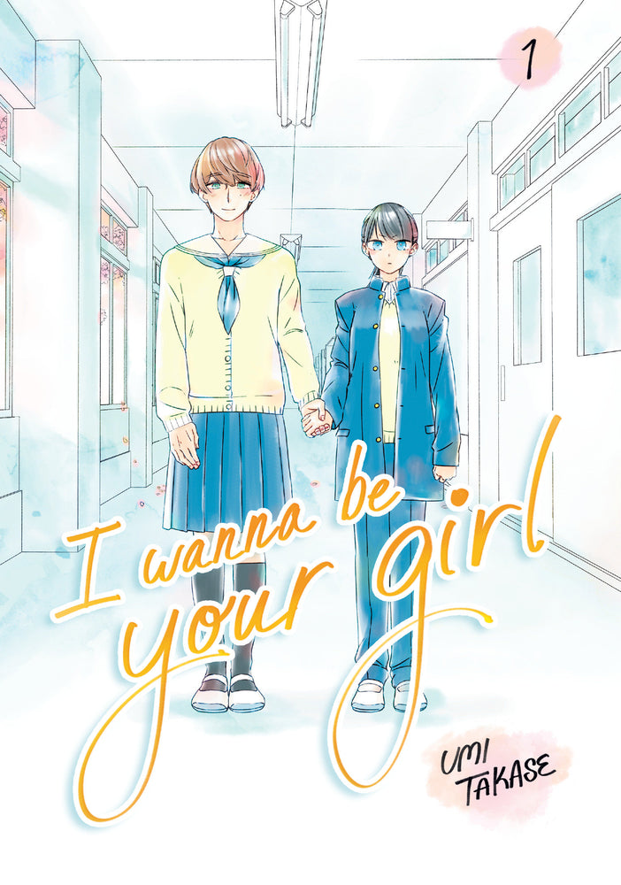 I Wanna Be Your Girl Vol. 1 - Image - Manga - Image - Pop Weasel