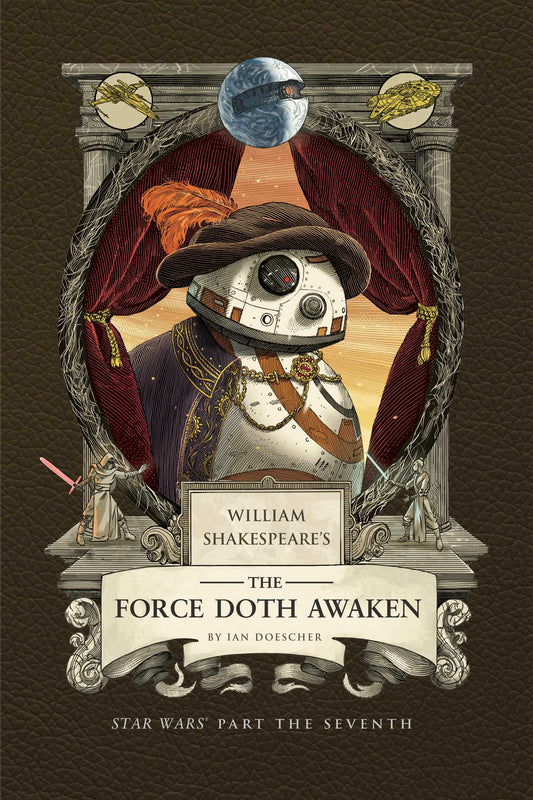 William Shakespeare's The Force Doth Awaken: Star Wars Part the Seventh  image