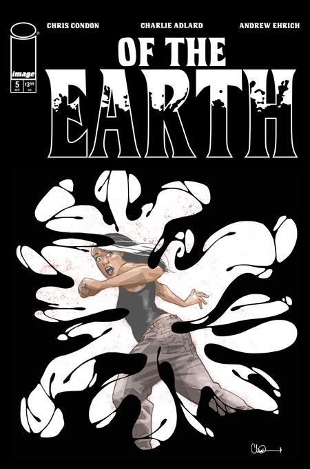 Of The Earth #5 (of 6)  A Charlie Adlard