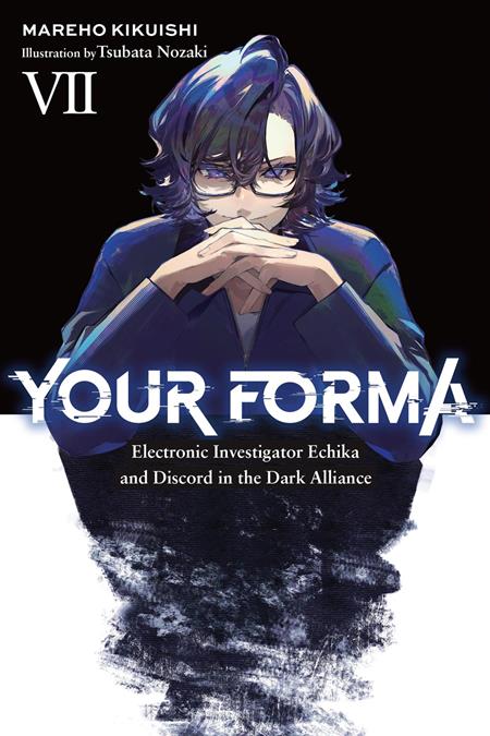 Your Forma Light Novel Vol 07
