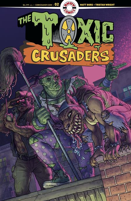 Toxic Crusaders #2 (of 5)  A Tristan Wright