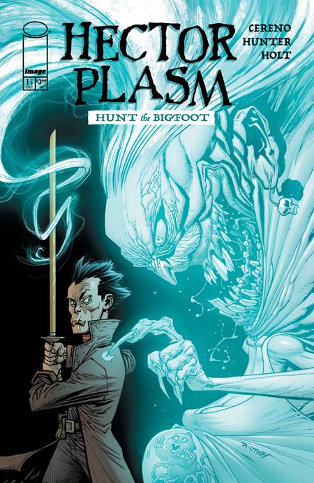 Hector Plasm Hunt The Bigfoot #1 (of 3)  A Ryan Ottley