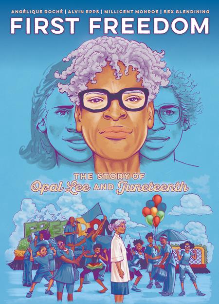 First Freedom  | TPB The Story Of Opal Lee And Juneteenth - Graphic Novels - Image - Pop Weasel