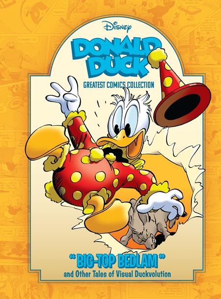 Donald Duck  | Hardcover Vol 02 Big Top Bedlam And Other Tales Of Visual Duckvolution Disney Greatest Comics Collection