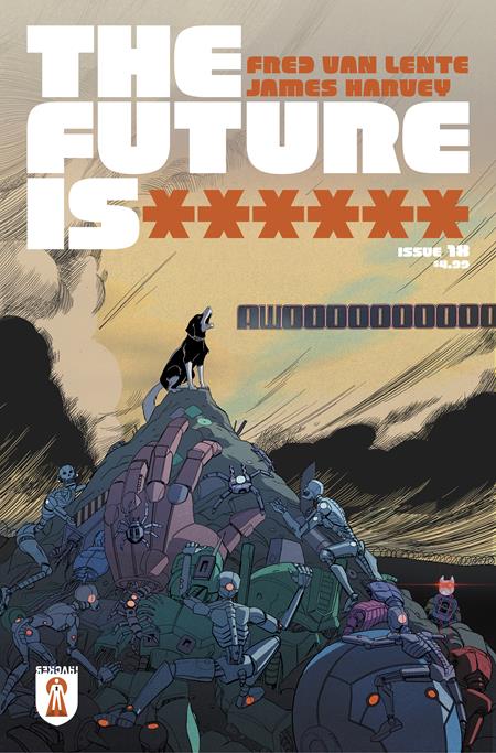 Future Is ****** #18  A James Harvey