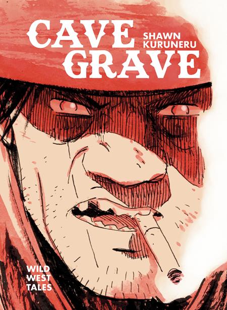 Cave Grave  | Hardcover Wild West Tales