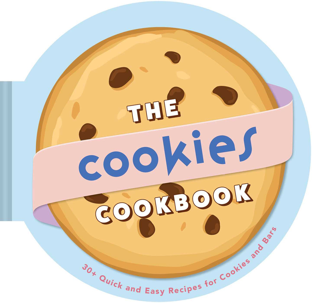 The Cookies Cookbook 30+ Quick and Easy Recipes for Cookies and Bars image - Books - Image - Pop Weasel