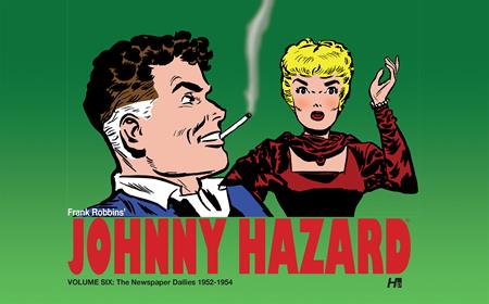 Johnny Hazard  | Hardcover Vol 06 The Newspaper Dailies (1952-1954) - Image - Graphic Novels - Image - Pop Weasel