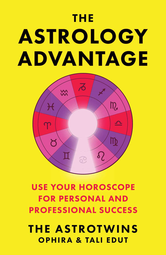 The Astrology Advantage Use Your Horoscope for Personal and Professional Success image