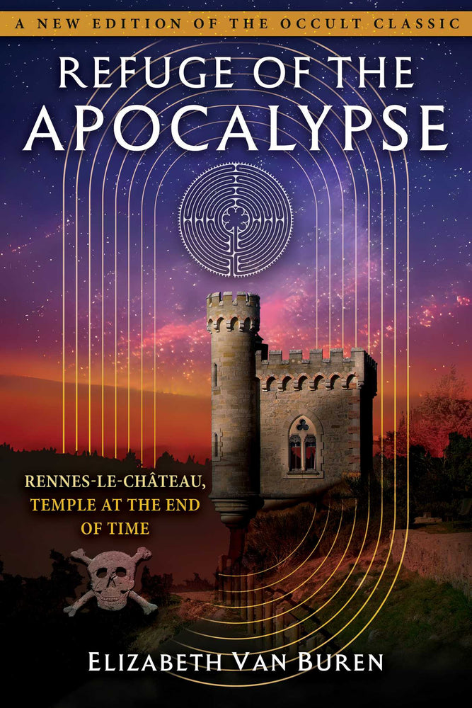 Refuge of the Apocalypse: Rennes-le-Chateau, Temple at the End of Time - Books - Image - Pop Weasel