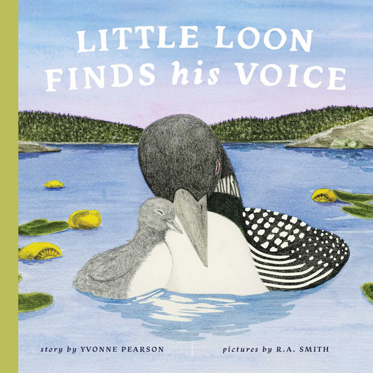 Little Loon Finds His Voice: A Nature Board Book for Babies and Toddlers About Finding Your Way
