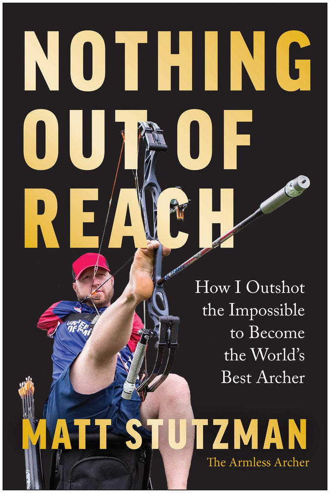 Nothing Out of Reach: How I Outshot the Impossible to Become the World's Best Archer - Books - Image - Pop Weasel