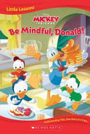 MICKEY AND FRIENDS: BE MINDFUL, DONALD! (DISNEY) - Childrens Books - Image - Pop Weasel