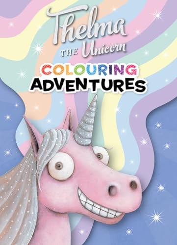 THELMA THE UNICORN: COLOURING ADVENTURES - Childrens Books - Image - Pop Weasel