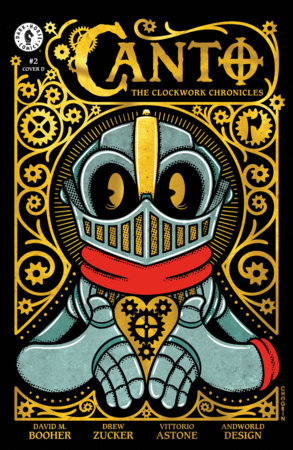 Canto: The Clockwork Chronicles #2 (CVR D) (CHOGRIN)
