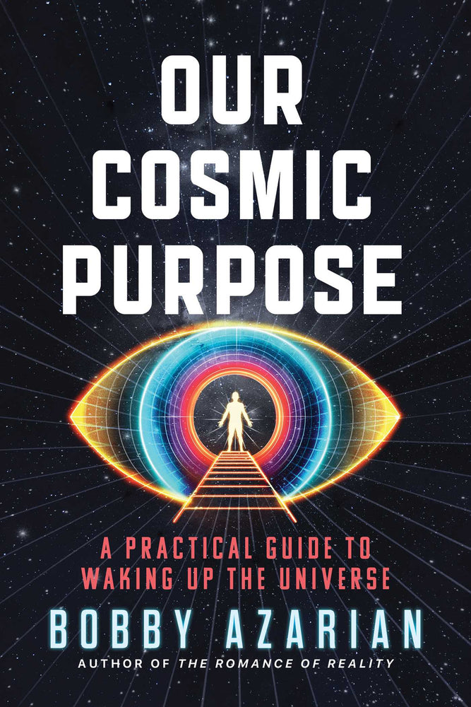 Our Cosmic Purpose: A Practical Guide to Waking Up the Universe - Books - Image - Pop Weasel