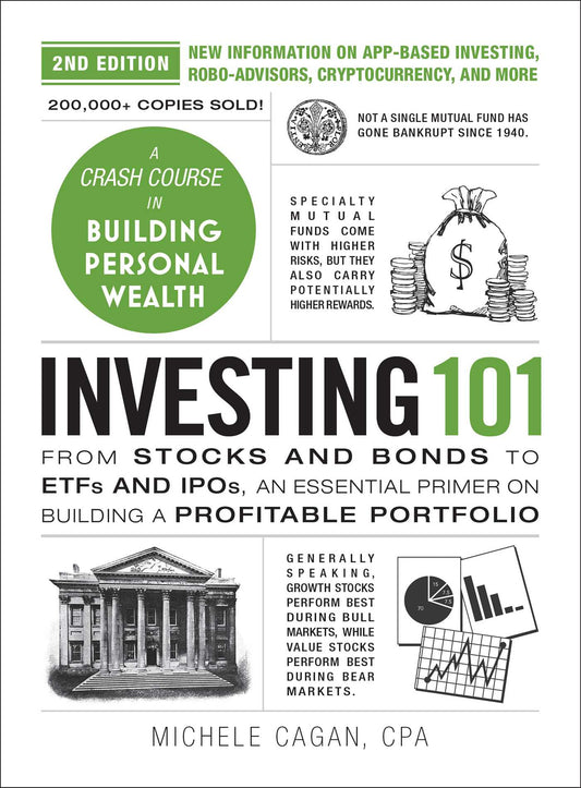 Investing 101, 2nd Edition: From Stocks and Bonds to ETFs and IPOs, an Essential Primer on Building a Profitable Portfolio