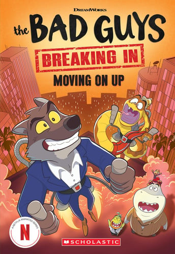 THE BAD GUYS: MOVING ON UP (DREAMWORKS: TV CHAPTER BOOK - Childrens Books - Image - Pop Weasel