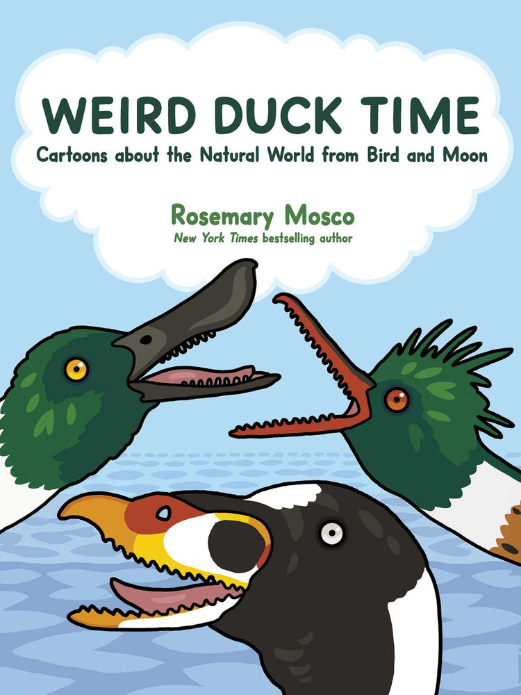 Weird Duck Time: Cartoons about the Natural World from Bird and Moon - Books - Image - Pop Weasel