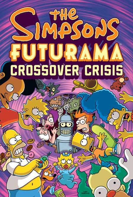 SIMPSONS FUTURAMA CROSSOVER CRISIS HC - Graphic Novels - Image - Pop Weasel