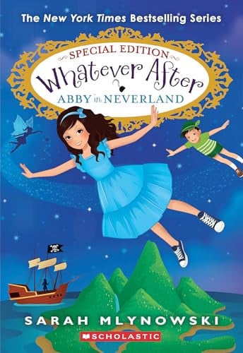 ABBY IN NEVERLAND (WHATEVER AFTER SPECIAL EDITION - Childrens Books - Image - Pop Weasel