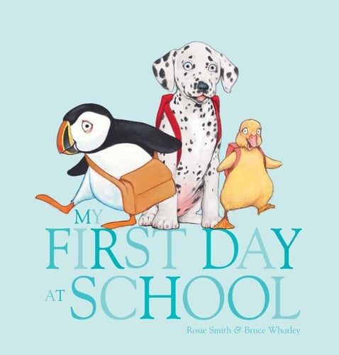 MY FIRST DAY AT SCHOOL HB - Childrens Books - Image - Pop Weasel