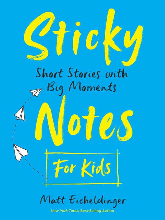 Sticky Notes for Kids: Short Stories with Big Moments | TPB