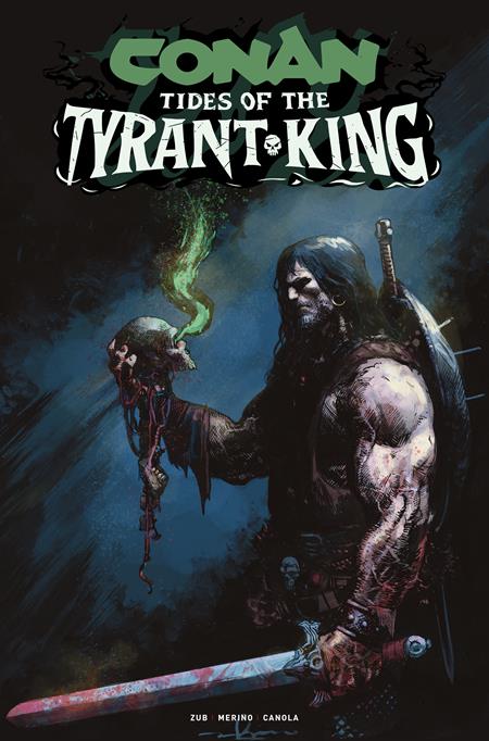 CONAN THE BARBARIAN TIDES OF THE TYRANT KING - Comics - Image - Pop Weasel