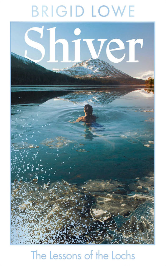 Shiver: The Lessons of the Lochs