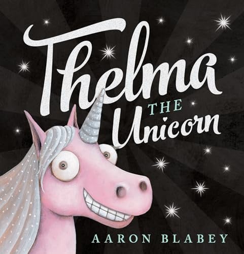 THELMA THE UNICORN (NEW EDITION) - Childrens Books - Image - Pop Weasel
