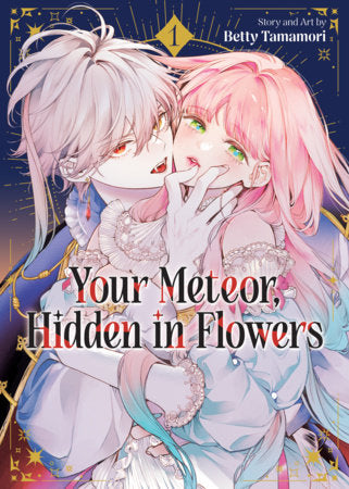 Your Meteor, Hidden in Flowers Vol. 1 | TPB